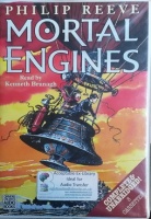 Mortal Engines written by Philip Reeve performed by Kenneth Branagh on Cassette (Unabridged)